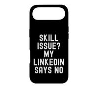 skill issue my linkedin says no Funny Relatable Humor Case for iPhone Air