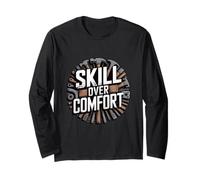 Skill Over Comfort Tools Trades Work Long Sleeve T-Shirt