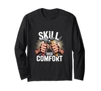 Skill Over Comfort Tradesman Mindset Long Sleeve T-Shirt