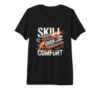 Skill Over Comfort Wood Metal Work Design Premium T-Shirt