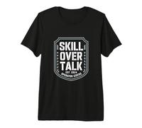 Skill Over Talk Tactical Operator Identity Premium T-Shirt