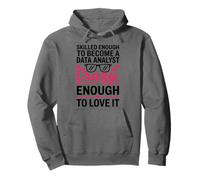 Skilled Enough Data Analyst and Data Analysis Science Pullover Hoodie