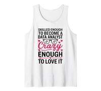 Skilled Enough Data Analyst and Data Analysis Science Tank Top