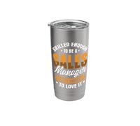 Skilled Enough to be a Sales Manager Stainless Steel Insulated Tumbler