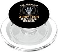 Skilled Enough To Be An X Ray Tech Crazy Enough To Love It PopSockets PopGrip for MagSafe