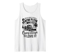 Skilled Enough to Become A Snow Plow Driver, Snowplow Driver Tank Top