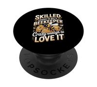 Skilled Enough To Bee A Beekeeper Crazy Enough To Love It PopSockets Adhesive PopGrip