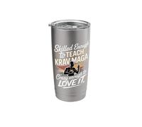 Skilled Enough to Teach Krav MAGA Crazy Enough to Love It Stainless Steel Insulated Tumbler
