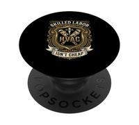 Skilled Labor HVAC Tech Heating Ventilation Isn’t Cheap PopSockets Adhesive PopGrip