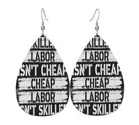 Skilled labor isn'T cheap cheap labor isn'T skilled Leather Earrings, Clothing Decoration, Suitable For Festival Parties, Holidays And Daily Life