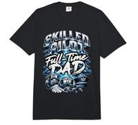Skilled Pilot Full Time Dad Fathers Day Comfort Colors Adult Heavyweight T-Shirt