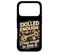 Skilled To Be A CO Crazy Enough To Love It Case for iPhone 17 Pro