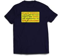 Skilled Workers are Hard to Find T-Shirt - Funny Joke Rude Quote Present Gift Idea Twin Needle Collar 100% Combed Ringspun Cotton (Medium)