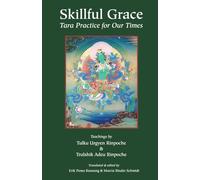 Skillful Grace: Tara Practice for Our Times