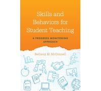 Skills and Behaviors for Student Teaching : A Progress Monitoring Approach