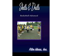 Skills and Drills: Basketball-Advanced