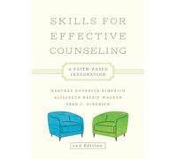 Skills for Effective Counseling: A Faith-Based Integration (Christian Association for Psychological Studies Books)