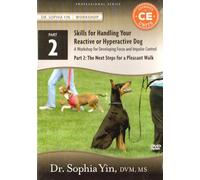 Skills for Handling Your Reactive or Hyperactive Dog - A Workshop for Developing Focus and Impulse Control - Part 2: The Next Steps for a Pleasant Walk (Live-Recorded Workshop)