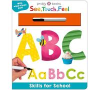 Skills for School: ABC (See, Touch, Feel): A Wipe-Clean Book to Help Kids Write Their Letters
