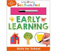 Skills for School: Early Learning (See, Touch, Feel) : With wipe-clean pen!