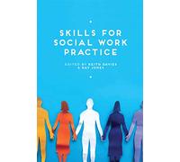 Skills for Social Work Practice