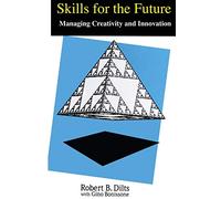 Skills for the Future: Managing Creativity and Innovation