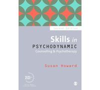 Skills in Psychodynamic Counselling & Psychotherapy (Skills in Counselling & Psychotherapy Series)