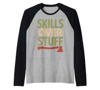 Skills Over Stuff Self Sufficiency Off Grid Skills Tee Raglan Baseball Tee