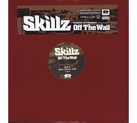 Skillz - Off The Wall