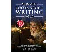 Skimmed Books About Writing Vol. 2: Characters and Construction: How Great Characters Are Built In Fiction