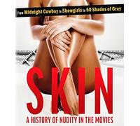Skin: A History of Nudity in the Movies