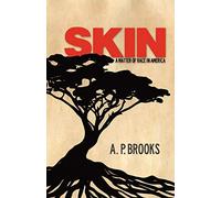 Skin: A Matter of Race in America: Volume 1