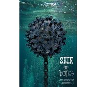 Skin and Bones