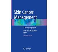 Skin Cancer Management: A Practical Approach