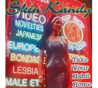 Skin Candy - Take Your Habit Home