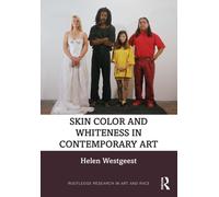 Skin Color and Whiteness in Contemporary Art