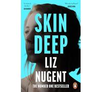 Skin Deep: The twisted, unputdownable No. 1 bestselling crime thriller from the author of Strange Sally Diamond