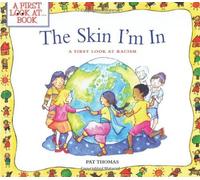 Skin I'm in (First Look at Books) by Pat Thomas (2004-07-08)