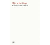 Skin in the Game – Conversations on Risk and Contention – Hatje Cantz Text