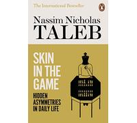 Skin in the Game – Hidden Asymmetries in Daily Life