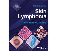 Skin Lymphoma : The Illustrated Guide