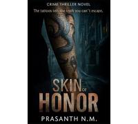 Skin of Honor: The tattoos tell the truth you can’t escape