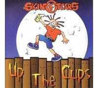 Skin of Tears - Up the Cups