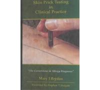 Skin Prick Testing in Clinical Practice: The Cornerstone in Allergy Diagnostics