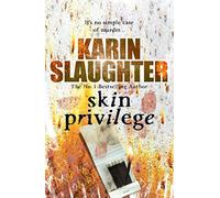 Skin Privilege: Grant County Series, Book 6 (Grant County, 6)