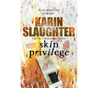 Skin Privilege: Grant County Series, Book 6 (Grant County, 6)