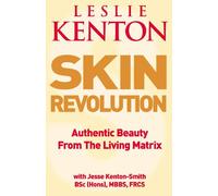 Skin Revolution: Authentic beauty from the living matrix