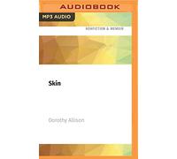 Skin: Talking About Sex, Class, and Literature