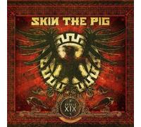 Skin The Pig - Skin The Pig - Article XIX