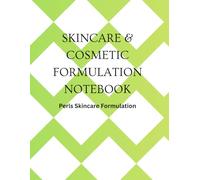 Skincare & Cosmetic Formulation Notebook